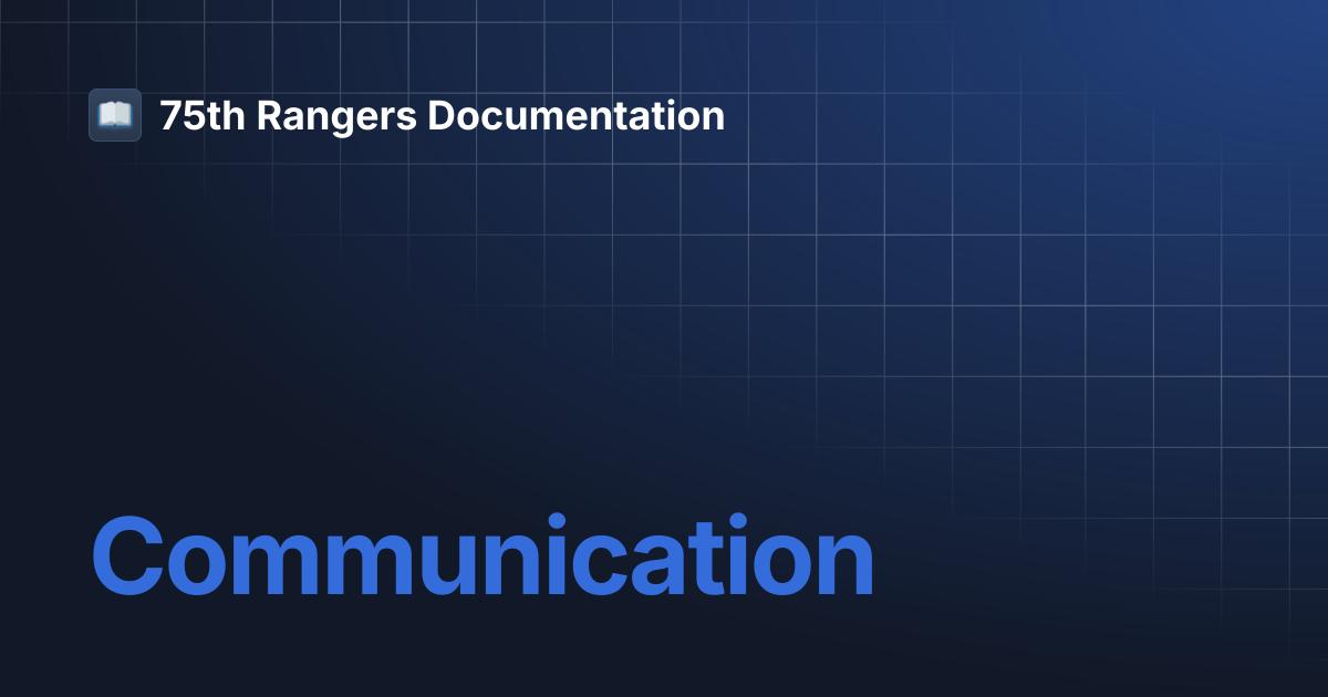 Communication | 75th Rangers Documentation